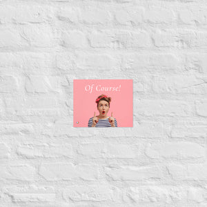 Paper Poster - Of Course - Pink